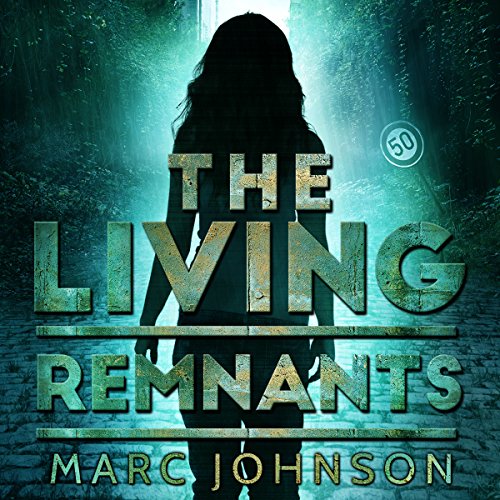 Audiobook cover for The Living Remnants audiobook by Marc Johnson